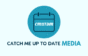 Catch Me Up To Date Media